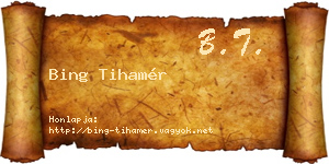 Bing Tihamér névjegykártya